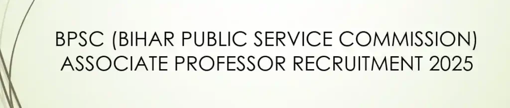 BPSC Associate Professor Recruitment 2025
