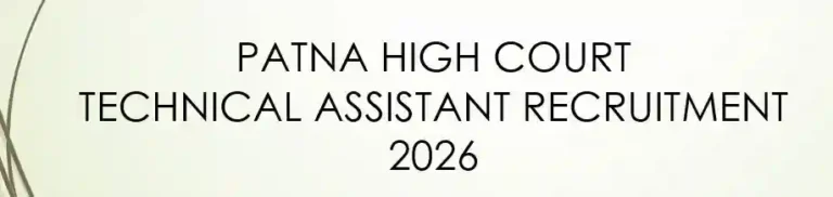 Patna High Court Technical Assistant Recruitment 2026