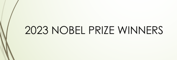 2023 Nobel Prize Winners